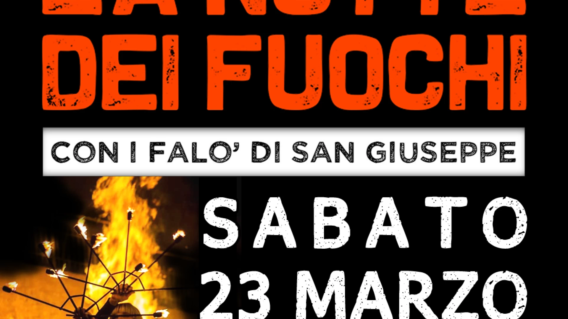 Venafro: sabato 23 marzo torna la "Notte dei Fuochi".